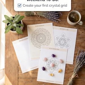 May include: A set of printable worksheets featuring sacred geometry designs, including a Metatron's Cube and an active crystal grid with polished stones. The pages include text labels like Weekend To-Do: Create your first crystal grid and Get Your Guide.