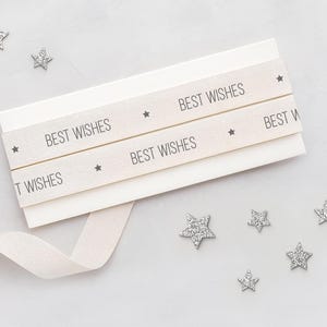 Best Wishes Ribbon - 5/8” (15 mm), 10 yards (9 m) Cotton Tape for Handmade Gifts, Boutique Packaging, Special Occasion Wrap, Gift Boxes