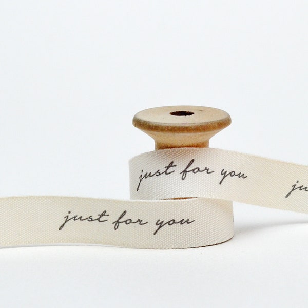 Just For You Ribbon, 100% Natural Cotton Ribbon, 5/8” (15 mm) Printed Natural Tape for Valentine's Day Gifts, Favors, Fabric Wrapping Ribbon