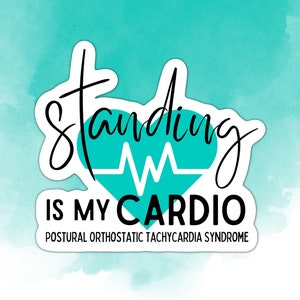 Debout est mon cardio Kiss-Cut Autocollant Postural Orthostatique Syndrome de tachycardie POTS Conscience dysautonomie Conscience auto-immune