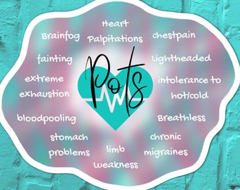 Pots Symptom Sticker Pots Awareness Sticker, Dysautonomia Awareness, Postural Orthostatic Tachycardia Syndrome Pots Syndrome Potsie Gift