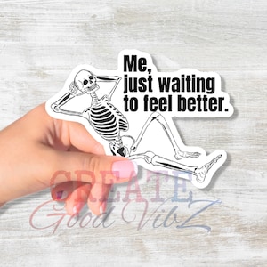 Waiting to Feel Better Invisible Illness Sticker, Illness Stickers, Illness Gift, Chronic Illness Stickers, Chronic Illness Sticker, Spoonie