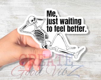 Waiting to Feel Better Invisible Illness Sticker, Illness Stickers, Illness Gift, Chronic Illness Stickers, Chronic Illness Sticker, Spoonie