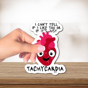 Tachycardia Valentines Die Cut Sticker, SVT, Postural Orthostatic Tachycardia Syndrome POTS Awareness Dysautonomia Autoimmune Awareness