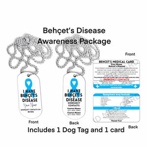 May include: A blue and white dog tag with the text "I Have Behçet's Disease" and a blue ribbon. The back of the tag has space for emergency contact information. A white card with the text "Behçet's Medical Card" and a blue cross. The card has information about Behçet's disease and includes a list of symptoms and how to help someone with the disease.
