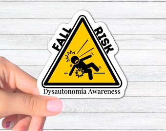 Fall Risk Sticker Postural Orthostatic Tachycardia Syndrome POTS Awareness Dysautonomia Autoimmune Awareness Pots Syndrome, Spoonie, Potsie