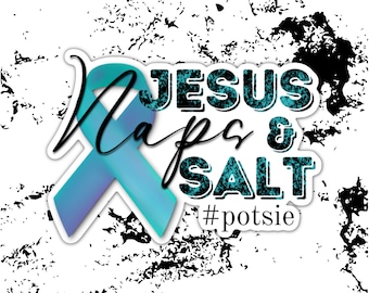 Jesus Naps and Salt Kiss-Cut Etiqueta impermeable Postural Ortostática Taquicardia Síndrome POTS Conciencia Disautonomía Conciencia autoinmune