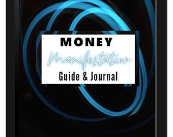 May include: A digital tablet screen displaying a blue and black graphic with the text "MONEY Manifestation Guide & Journal" in a white box. The text "BY D. MARIE The Manifest Queen™" is at the bottom of the screen.
