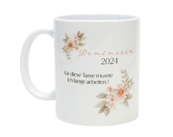 Rentnerin Tasse Rente 2024 |  Geschenk Rente Geburtstag Weihnachten Ostern 330 ml - 0018_B