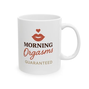 MorgenOrgasmus Garantiert Becher Lustige Kaffeetasse Frech Erwachsenen Humor Geschenk Sexy Paare Becher Valentinstag Jahrestag Geschenk