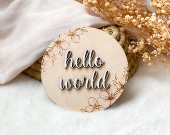 Acrylic hello world sign, Wooden hello world sign, Baby announcement sing, Hospital photo props, Birth baby memories, Newborn gift