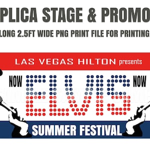 Réplica rara Elvis VEGAS HILTON Festival de verano 1972 Escenario y promoción Concierto Banner Réplica PNG Archivo de impresión de alta resolución 7 pies x 2.5 pies