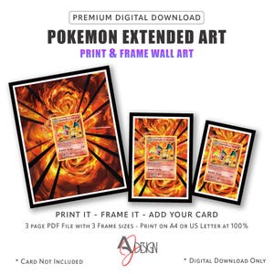 May include: Three framed digital art prints featuring a Charizard trading card centred on a fiery, orange and red background with black radiating lines. Text includes PREMIUM DIGITAL DOWNLOAD, POKEMON EXTENDED ART, PRINT & FRAME WALL ART, PRINT IT - FRAME IT - ADD YOUR CARD, 3 page PDF FILE WITH 3 Frame SIZES - Print on A4 OR US Letter AT 100%, and AJ DESIGN.