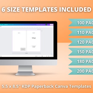May include: A computer screen displaying a Canva template for a 5.5 x 8.5 inch KDP paperback book. The template shows a front and back cover with the text "TITLE". The image also includes a list of page counts for different book sizes: 100 pages, 110 pages, 120 pages, 150 pages, 180 pages, and 200 pages.