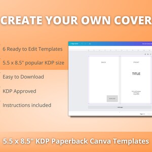 May include: A Canva template for creating a book cover. The template is for a 5.5 x 8.5 inch paperback book. The template includes a front and back cover, with a title placeholder on the front cover. The template is easy to download and use, and it is KDP approved.