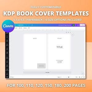 May include: A Canva screen showing a template for a 5.5 x 8.5 inch paperback book cover. The template includes a front and back cover with space for a title and barcode. The text "FOR 100, 110, 120, 150, 180, 200 PAGES" is displayed below the template.