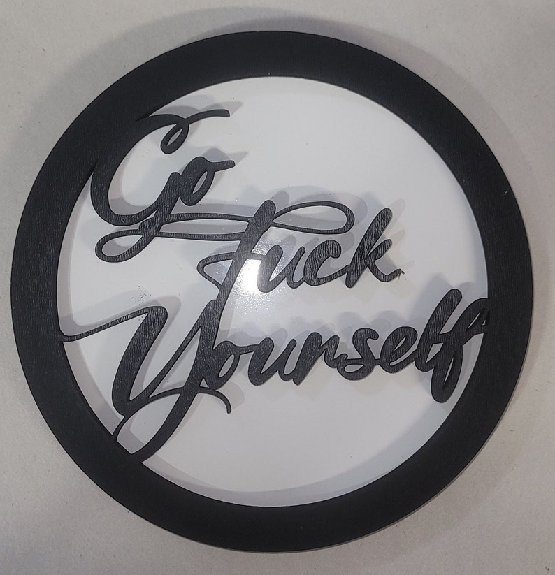 Go Fuck Yourself Sign Etsy