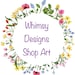 Avatar belonging to WhimsyDesignsShopArt