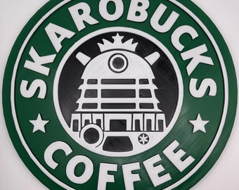 Doctor Who Starbucks sign - Dalek - Skarobucks - Coffee Bar Sign