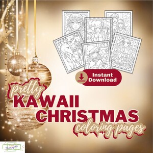 Pretty Kawaii Christmas Coloring Pages - 25 Illustrations - INSTANT DOWNLOAD - Personal Use