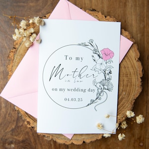 To my Mother in Law Card / Perfect to Gift on Morning of the Wedding/ Personalised Date