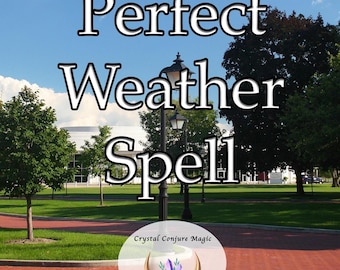 Perfect Weather Spell - Assure your outdoor event goes perfectly with this powerful perfect weather spell