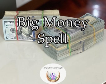 Big Money Spell - Powerful Money Spell to Attract Riches, Immense Wealth, and a Life of Luxury. Pay Debt and Find Financial Success