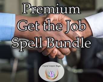 Premium Get the Job Spell Bundle - unleash the power within, manifest your dream career