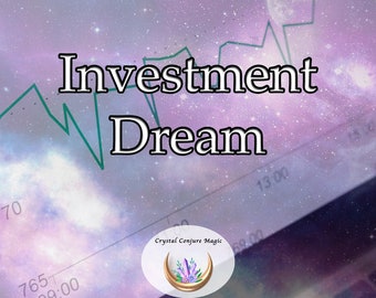 Investment Dream - enhance your intuition, attract prosperity, and amplify your financial acumen