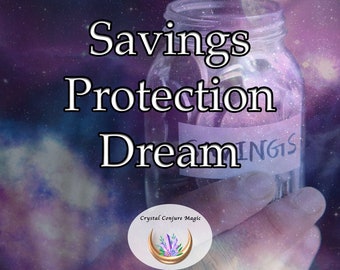 Savings Protection Dream - safeguard your hard-earned money in your savings account