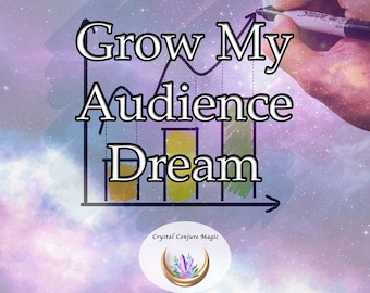 Grow My Audience Dream - attract more followers, increase engagement, and solidify their online presence