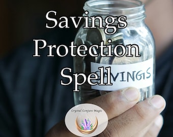 Savings Protection Spell - safeguard your hard-earned money in your savings account