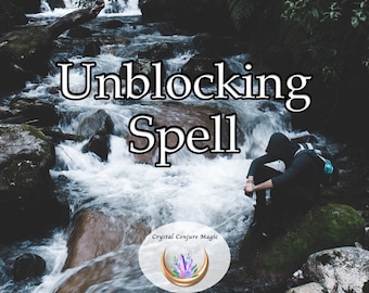 Unblocking Spell - Remove the obstacles and  difficulties blocking your path to your dreams and goals
