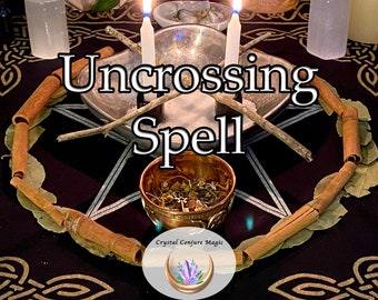 Uncrossing Spell - Remove the worries, obstacles and difficulties keeping you down! Live well and free
