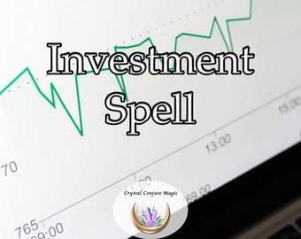 Investment Spell - enhance your intuition, attract prosperity, and amplify your financial acumen