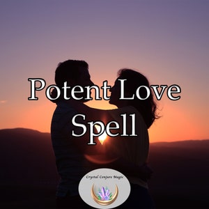 Potent Love Spell - have a connection between two souls, a raw and passionate love deep as an abyss