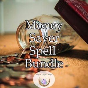 Money Saver Spell Bundle -Pay debts, manifest money, Bring in cash, quick cash flow and professional money spellcasting