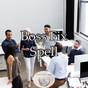 Boss Fix Spell - seize the respect and applause you&#39;ve earned at work