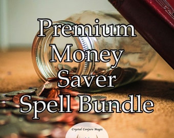 Premium Money Saver Spell Bundle - the ultimate tool to transform financial habits and achieve your savings goals