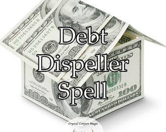 Debt Dispeller Spell - reclaim your financial power and break free from the chains of debt