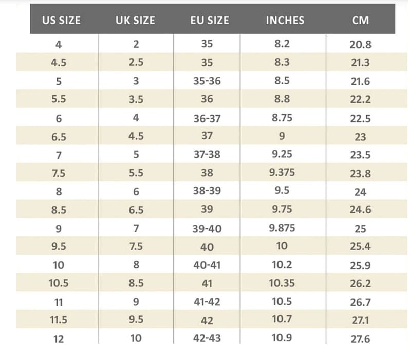 May include: A chart showing women's shoe size conversions from US, UK, and EU sizes to inches and centimeters. The chart includes sizes 4 through 12 in US sizes.