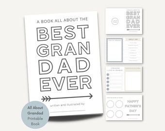 May include: A printable book titled "Best Gran Dad Ever" with a gray and white color scheme. The book is designed to be filled out with memories and stories about a grandfather.
