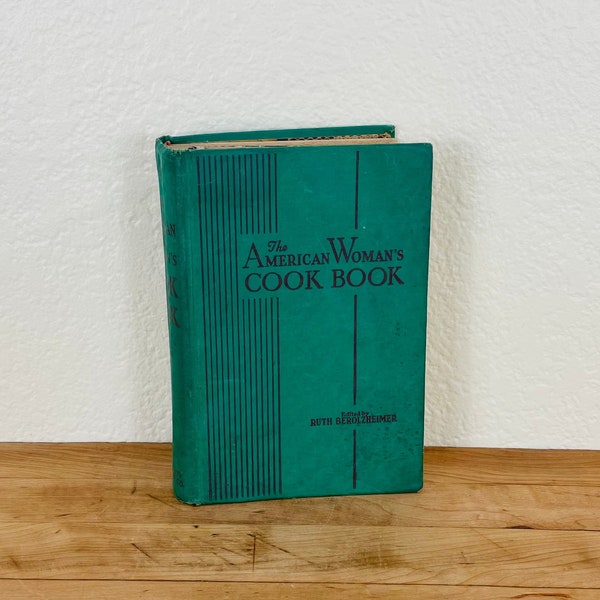 1948 9th Printing The American Woman's Cook Book Edited by Ruth Berlozheimer, Published by Garden City Publishing Co