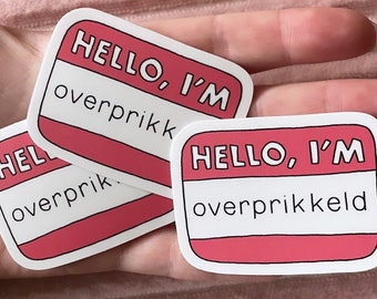 Sticker ‘hello I’m overprikkeld’