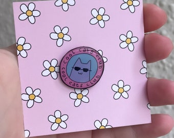 Cool cats club pin