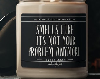 Coworker Leaving Gift candle, Happy Retirement Smells Like It's Not Your Problem Anymore Funny Gift candle, boss gift office gift, new job