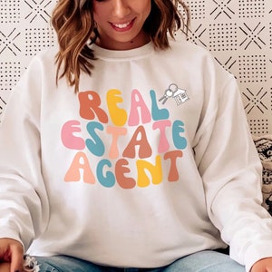 Custom Real Estate Sweatshirt, Real Estate Sweater, Real Estate Agent, Real Estate Gift, Real Estate Apparel, Licensed to Sell