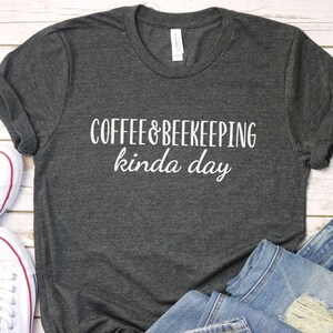 coffee and Beekeeping shirt, Beekeeper Gifts | Bee Gift Idea | Beekeeper T-Shirt | Earth Day Shirts | bee keeper tshirt | Beekeeping Shirt