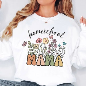 Homeschool Mama Shirt, Homeschool sweater, Homeschooling Mom, homeschool sweatshirt, Back to School Shirt, christmas gift mom homeschooling