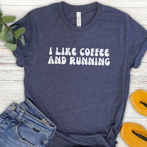 I like Coffee and Running shirt, Running shirt | runner gift | funny Runner Shirt | Sports Shirt | Run tshirt| Funny Running Shirt, marathon